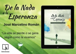El libro “De la nada a la esperanza” busca un nuevo camino para hallar la felicidad