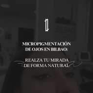 Micropigmentación de ojos en Bilbao: definición natural y duradera