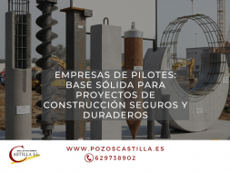 Empresas de pilotes - Pozos Castilla