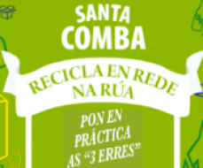 Medio Natural de Santa Comba anima aos veciños a sumarse á campaña Reciclando En Rede Na Rúa