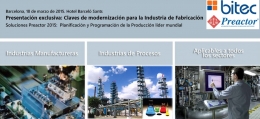 Los profesionales de la industria de fabricación se citan el 18 de marzo en Barcelona junto a Bitec y Preactor-Siemens
