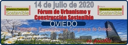 Fórum de Urbanismo y Construcción Sostenible. Oviedo 14 de julio de 2020
