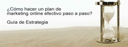 Cómo hacer un plan de marketing online efectivo paso a paso. Guía de Estrategia