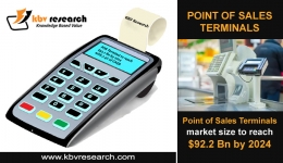 Point of Sale Terminals Market Size to reach a value of $92.2 billion by 2024- KBV Research