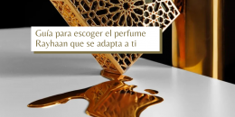Cómo elegir tu perfume Rayhaan ideal según tu forma de ser