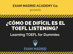 ¿Cómo de difícil es el TOEFL Listening?