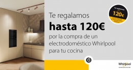 Whirlpool promociona sus últimas novedades y regala hasta 120€ por la compra de uno de sus electrodomésticos